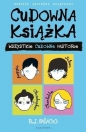 Cudowna książka. Wszystkie cudowne historie - R.J. Palacio