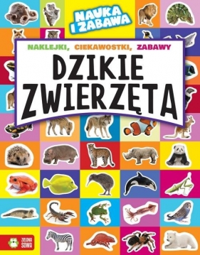 Nauka i zabawa Dzikie zwierzęta - Marta Maruszczak