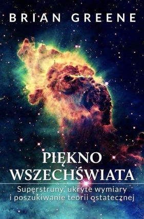 Piękno wszechświata. - Brian Greene