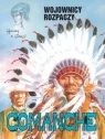Comanche 2 Wojownicy rozpaczy Huppen Hermann, Greg