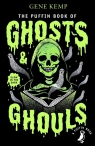 The Puffin Book of Ghosts And Ghouls Gene Kemp