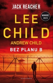 Jack Reacher: Bez planu B - Andrew Child, Lee Child