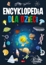 Encyklopedia dla dzieci Praca zbiorowa