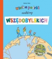 Wielka podróż rodziny Wszędobylskich - Beatrice Veillon