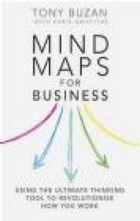 Mind Maps for Business Chris Griffiths, Tony Buzan