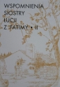 Wspomnienia S. Łucji z Fatimy T.2 - Luciano Cristino
