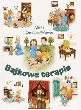 Bajkowe terapie - Dzierżak-Wawer Alicja
