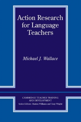 Action Research for Language Teachers - Michael J. Wallace