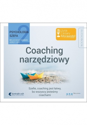 Psychologia szefa 2 Coaching narzędziowy (Audiobook) - Wojciech Haman, Gut Jerzy