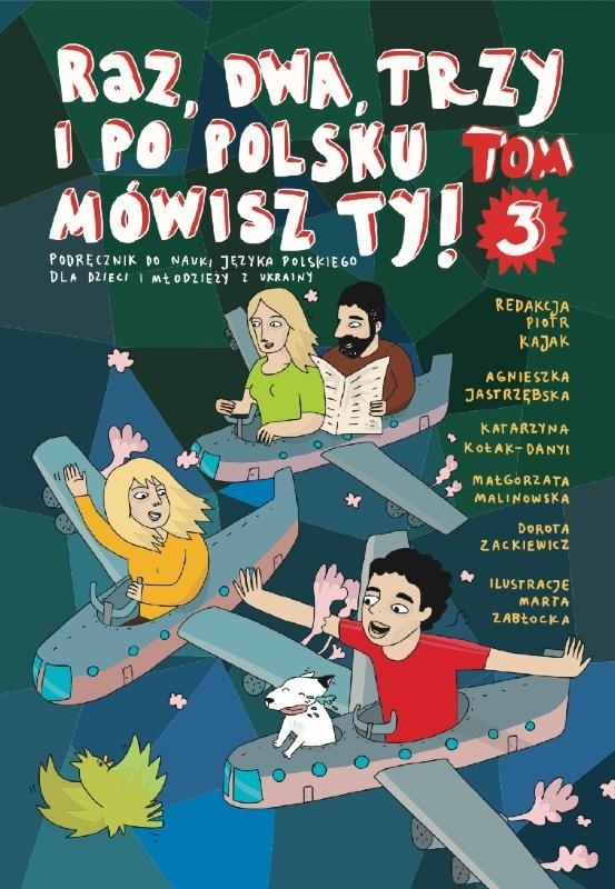 Raz, dwa, trzy i po polsku mówisz TY! T.3