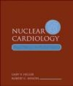 Nuclear Cardiology Gary V. Heller, Robert C. Hendel, G Heller