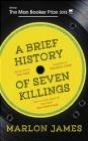 A Brief History of Seven Killings Marlon James