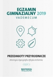 Egzamin gimnazjalny 2019 Vademecum Przedmioty przyrodnicze Część 2