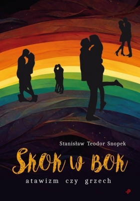 Skok w bok - atawizm czy grzech - Stanisław Teodor Snopek