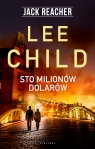Jack Reacher: Sto milionów dolarów Lee Child