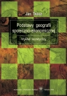 Podstawy geografii społeczno-ekonomicznej Jan Tkocz