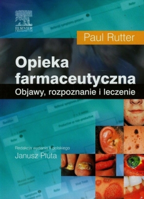 Opieka farmaceutyczna - Rutter Paul<br />