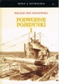 Podwodne pojedynki. Spotkania okrętów podwodnych podczas I wojny światowej. Tom 1 - Miłosz Iwo Sosnowski