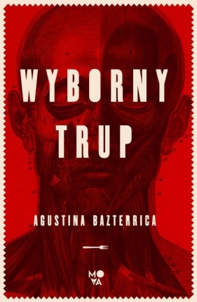 Wyborny trup - Agustina Bazterrica