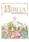 Biblia ilustrowana Opracowanie zbiorowe