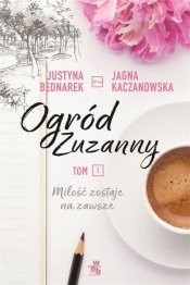 Ogród Zuzanny - Justyna Bednarek, Jagna Kaczanowska