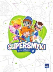 Supersmyki. Poziom B. Zeszyt Supersmyka MAC - Opracowanie zbiorowe