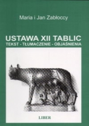 Ustawa XII tablic Tekst - Tłumaczenie - Objaśnienia