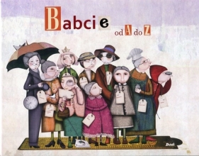 Babcie od A do Z (Uszkodzona okładka) - Raquel Diaz Reguera