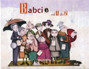 Babcie od A do Z (Uszkodzona okładka) - Raquel Diaz Reguera