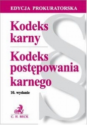 Kodeks Karny Kodeks Postępowania Karnego - <br />