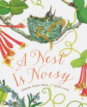 A Nest Is Noisy - Dianna Hutts Aston