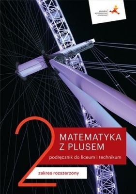 Matematyka z plusem 2. Podręcznik. Zakres rozszerzony. Po szkole podstawowej (Uszkodzona okładka) - Maria Dobrowolska, Jacek Lech, M. Karpiński