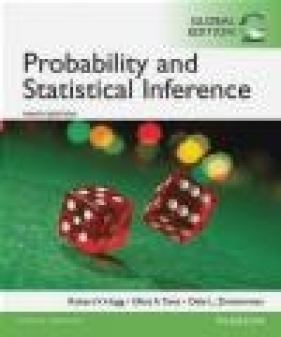 Probability and Statistical Inference, Global Edition - Elliot Tanis, Robert Hogg