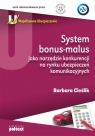 System bonus-malus jako narzędzie konkurencji na rynku ubezpieczeń Cieślik Barbara