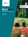  Kontext B1+. Ubungsbuch mit Audios und Videos