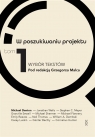 W poszukiwaniu projektu T.1 Wybór tekstów Grzegorz Malec, Michael Denton, William A. Dembski