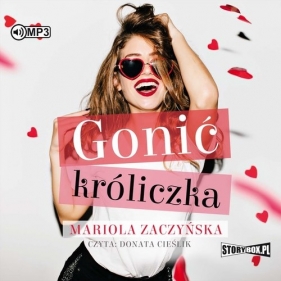 Gonić króliczka (Audiobook) - Mariola Zaczyńska