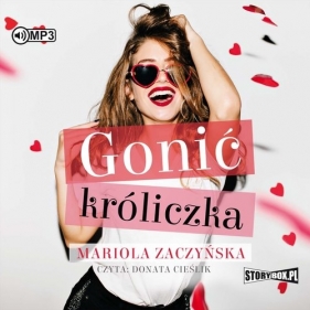 Gonić króliczka (Audiobook) - Zaczyńska Mariola