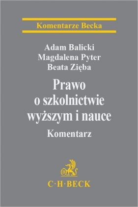Prawo o szkolnictwie wyższym i nauce Komentarz - Adam Balicki, Magdalena Pyter, Beata Zięba