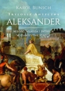  Aleksander. Trylogia antyczna