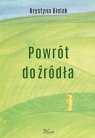 Powrót do źródła Krystyna Bielak