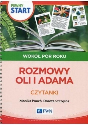 Pewny start.Wokół pór roku.Rozmowy Oli i Adama - Monika Pouch, Dorota Szczęsna