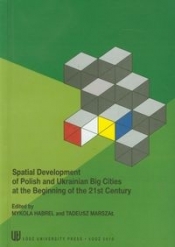 Spatial development of Polish and Ukrainian Big Cities at the Beginning of the 21st Century - Habrel Mykola, Marszał Tadeusz