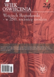 Wiek Oświecenia 24 Wojciech Bogusławski w 250 rocznicę urodzin