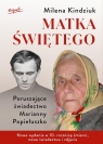  Matka świętegoPoruszające świadectwo Marianny Popiełuszko