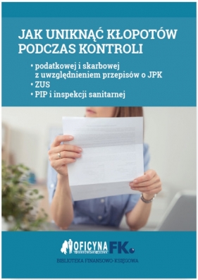 Jak uniknąć kłopotów podczas kontroli - Izabela Rakowska-Boroń, Bogdan Świąder