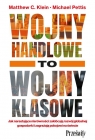 Wojny handlowe to wojny klasowe