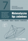 Matematyczna liga zadaniowa Wojciech Klemens, Laura Meissner, Marta Mościcka, Weronika Ormaniec, Tomasz Szymczyk