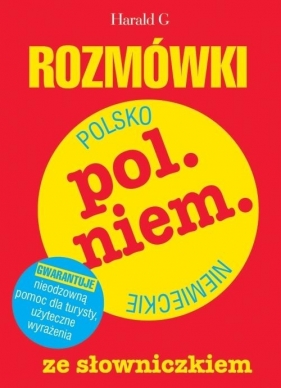 Rozmówki polsko-niemieckie ze słowniczkiem - Bielicka-Podraza Zofia, Kowalczyk Barbara