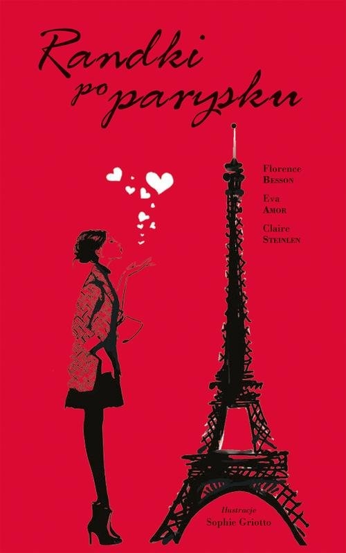 Randki po parysku - Besson Florence, Amor Eva, Steinlen Claire - książka